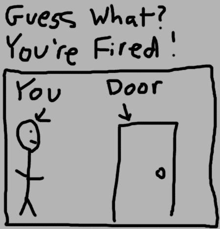 So your best friend just lost his job?