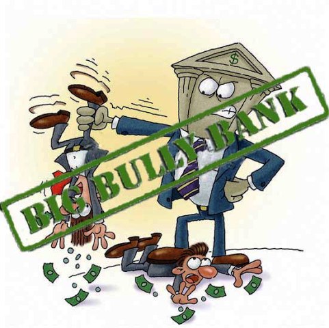 Banking bullies and the way to set them straight