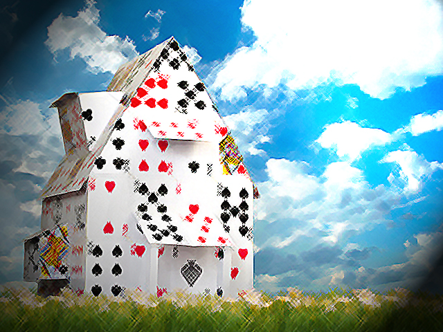 My fragile house of cards