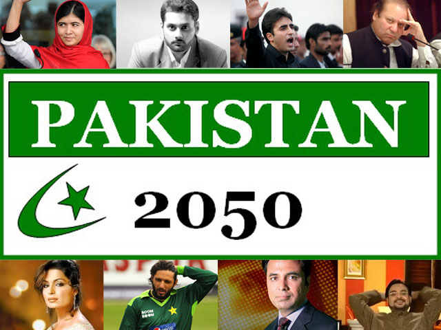 What Naya Pakistan will be like in 2050